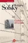 Wolfgang Sofsky - L' ordine del terrore. Il campo di concentramento