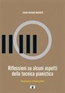 Guido Antonio Macripò - Riflessioni su alcuni aspetti della tecnica pianistica