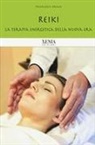 Francesca Drago - Reiki. La terapia energetica della nuova era