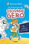 Geronimo Stilton, Francesco Castelli - Mai saltare la scuola! Le avventure del giovane Gero