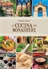 Daniela Guaiti - La cucina dei monasteri