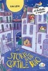 Lia Levi, Alessandra Vitelli - Storie di un cortile cortile buio