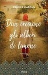 Zoulfa Katouh - Dove crescono gli alberi di limone