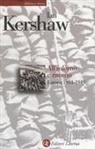 Ian Kershaw - All'inferno e ritorno. Europa 1914-1949
