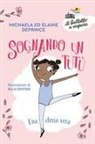 Elaine Deprince, Michaela DePrince, Ella Okstad - Sognando un tutù