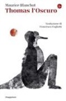 Maurice Blanchot - Thomas l'Oscuro