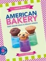 Laurel Evans, Emilio Scoti - American bakery. Tanti golosi dolci a stelle e strisce
