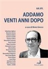 Sebastiano Addamo. Venti anni dopo