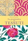 Michela Finaurini - La grammatica dei tessuti