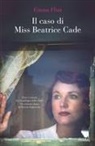 Emma Flint - Il caso di Miss Beatrice Cade