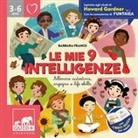 Barbara Franco, Anita Barghigiani - Le mie 9 intelligenze. Allenare autostima, ingegno e life-skills