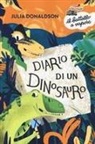 Julia Donaldson, Giulia Vetri - Diario di un dinosauro