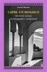 Ernesto Mazzetti - Capri, un mosaico. Memorie isolane di protagonisti e comprimari