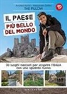 Il paese più bello del mondo. 20 luoghi nascosti per scoprire l'Italia con uno sguardo nuovo