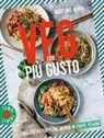 Martino Beria - Veg con più gusto. I migliori 60 piatti dal mondo in chiave vegana