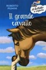 Roberto Piumini, Paolo D'Altan - Il grande cavallo