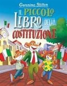 Geronimo Stilton, Danilo Loizedda, Alessandro Muscillo - Il piccolo libro della Costituzione