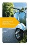 Lorenzo Franchini - Le infinite strade della Vespa. Piccole ruote per andare lontano