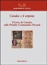Margherita Lecco - Caradoc e il serpente. Il livre de Caradoc nella première continuation perceval