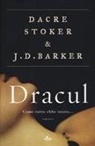 J. D. Barker, Dacre Stoker - Dracul