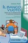 Antonio Piotti - Il banco vuoto. Diario di un adolescente in estrema reclusione