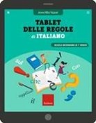 Anna Rita Vizzari - Tablet delle regole di italiano. Per la Scuola media