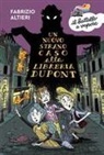 Fabrizio Altieri, Roberto Irace - Un nuovo strano caso alla libreria Dupont