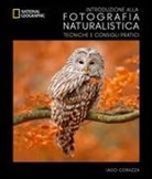 Massimiliano Biasoli, Iago Corazza - Introduzione alla fotografia naturalistica. Tecniche e consigli pratici