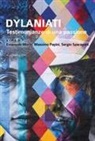 Emanuele Mochi, Massimo Papini, Sergio Sparapani - Dylaniati. Testimonianze di una passione