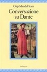 Osip Mandel'¿tam - Conversazione su Dante