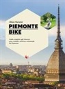 Albano Marcarini - Piemonte bike. Guida completa agli itinerari, piste ciclabili, ciclovie e ciclostrade del Piemonte