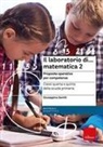 Giuseppina Gentili - Il laboratorio di... Matematica 2. Proposte operative per competenze. Classi quarta e quinta della scuola primaria