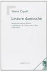 Valeria Capelli - Letture dantesche. Tenute nella pieve di Polenta e nella basilica di S. Mercuriale in Forlì (1996-2005)