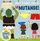 Agnese Baruzzi - Mettiamo tutti le mutande! Solleva le alette e togli il pannolino