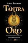 Anna Senatore - Tantra oro. Energia sessuale e guarigione