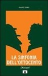 David Toro - La sinfonia dell'Ottocento