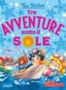 Tea Stilton - Tre avventure sotto il sole