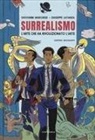 Giovanni Marchese, Giuseppe Latanza - Surrealismo. L'arte che ha rivoluzionato l'arte