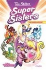 Tea Stilton - La rivelazione. Super Sisters