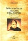 Helena Petrovna Blavatsky - Le origini del rituale nella chiesa e nella massoneria