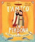 Dan DeWitt, Catalina Echeverri - L' amico che perdona. La storia di come Pietro deluse e Gesù perdonò