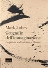 Mark Tobey - Geografie dell'immaginazione. La pittura tra Occidente e Oriente