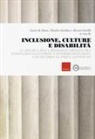 Alessio Covelli, Lucia De Anna, Charles Gardou - Inclusione, culture e disabilità. La ricerca della pedagogia speciale tra internazionalizzazione e interdisciplinarità: uno sguardo ai cinque continenti
