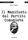 Karl Marx - Il Manifesto del Partito Comunista