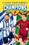 Luigi Garlando, Mattia Salvaneschi - Messi vs Cristiano Ronaldo. Champions