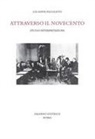 Giuseppe Nicoletti - Attraverso il Novecento. Studi e interpretazioni