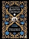 Franco Pezzini - Le nozze alchemiche di Aleister Crowley. Itinerari letterari con la grande bestia