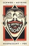 Guy de Maupassant, Gustav Meyrink, Edgar  Allan Poe, Marcel Schwob - Dentro la maschera