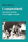 Matteo Biscarini - I casanolanti. Una storia osimana tra servaggio e riscatto