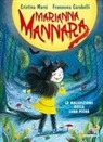 Cristina Marsi, Francesca Carabelli - La maledizione della luna piena. Marianna Mannara